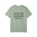 "I don't deserve anything..." - T-Shirt