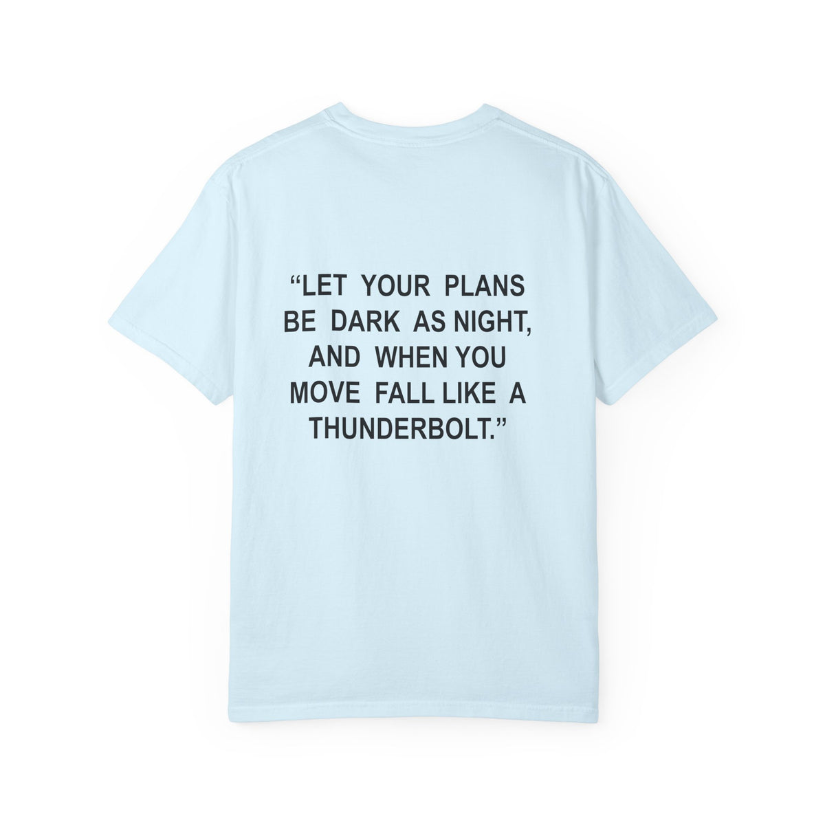 "Let your plans be dark..." - T-Shirt
