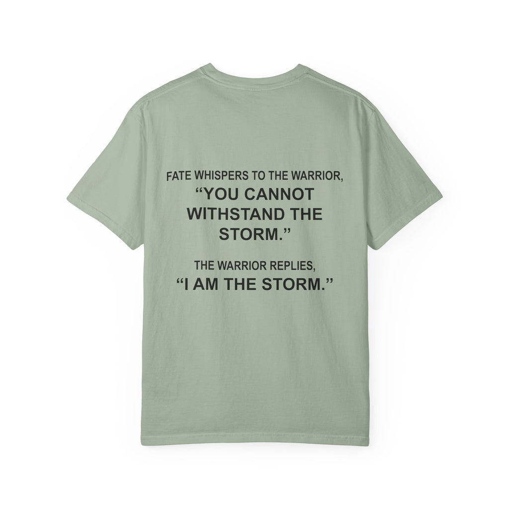 "I Am The Storm" - T-Shirt
